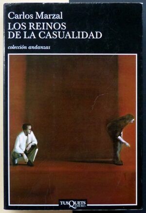 MARZAL, Carlos - Los reinos de la casualidad