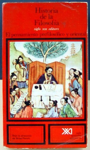 PARAIN, Brice - Historia de la Filosofía. El pensamiento prefilosófico y oriental. Vol.1