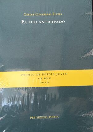 CONTRERAS ELVIRA, Carlos - El eco anticipado.