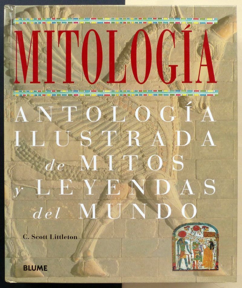 SCOTT LITTLETON, C. Scott - Mitología. Antología ilustrada de mitos y ...