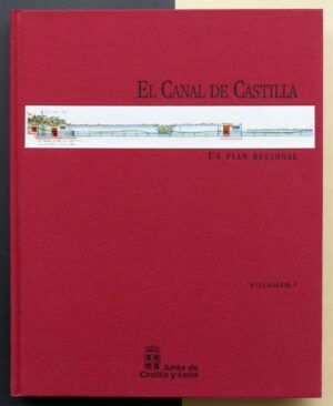 VV.AA. - El Canal de Castilla. Un plan regional. 2 Vol.