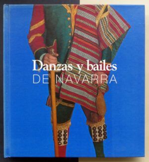 ARANBURU URTASUN, Mikel - Danzas y bailes de Navarra