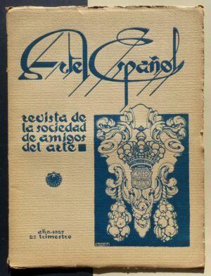 EZQUERRA DEL BAYO, D. Joaquín (dir.) - Arte Español. Revista de la Sociedad de Amigos del Arte. Año 1927. 2º trimestre