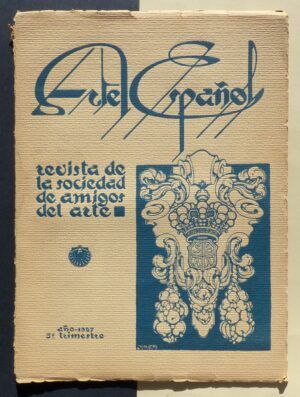 EZQUERRA DEL BAYO, D. Joaquín (dir.) - Arte Español. Revista de la Sociedad de Amigos del Arte. Año 1927. 3º trimestre