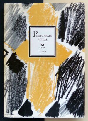 VV.AA. - Litoral. Revista de la Poesía y el Pensamiento. Poesía árabe actual (Antología de Poemas)