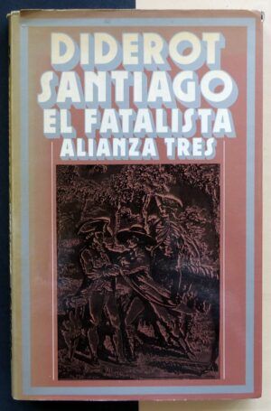 DIDEROT, Denis - Santiago el fatalista y su amo