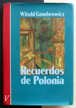GOMBROWICZ, Witold - Recuerdos de Polonia