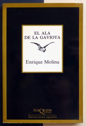 MOLINA, Enrique - El ala de la gaviota