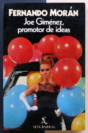 MORÁN, Fernando - Joe Giménez, promotor de ideas y otros relatos