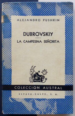 PUSHKIN, Alejandro - DUBROVSKIY. La campesina señorita