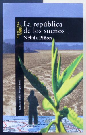 PIÑON, Nélida - La república de los sueños