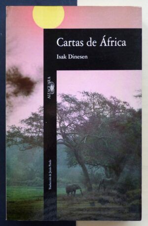 DINESEN, Isak - Cartas de África