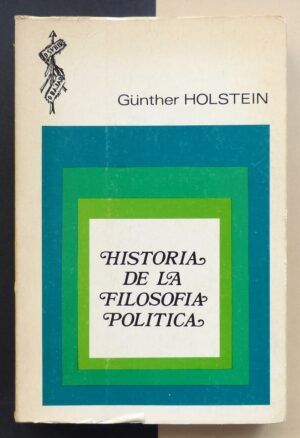 HOLSTEIN, Günther - Historia de la filosofía política