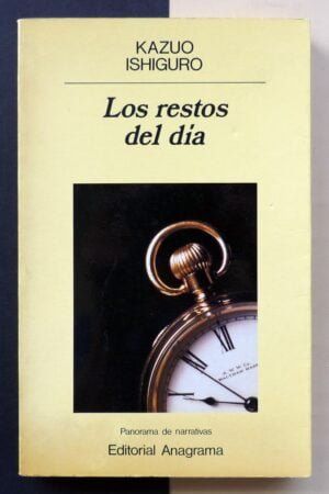 ISHIGURO, Kazuo - Los restos del día