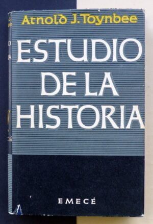 TOYNBEE, Arnold J. - Estudio de la Historia. Volumen XIV Primera parte
