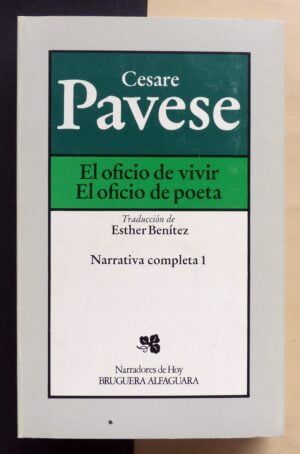 PAVESE, Cesare - El oficio de vivir. El oficio de poeta