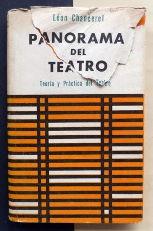 CHANCEREL, León - Panorama del teatro. Desde sus orígenes a nuestros días